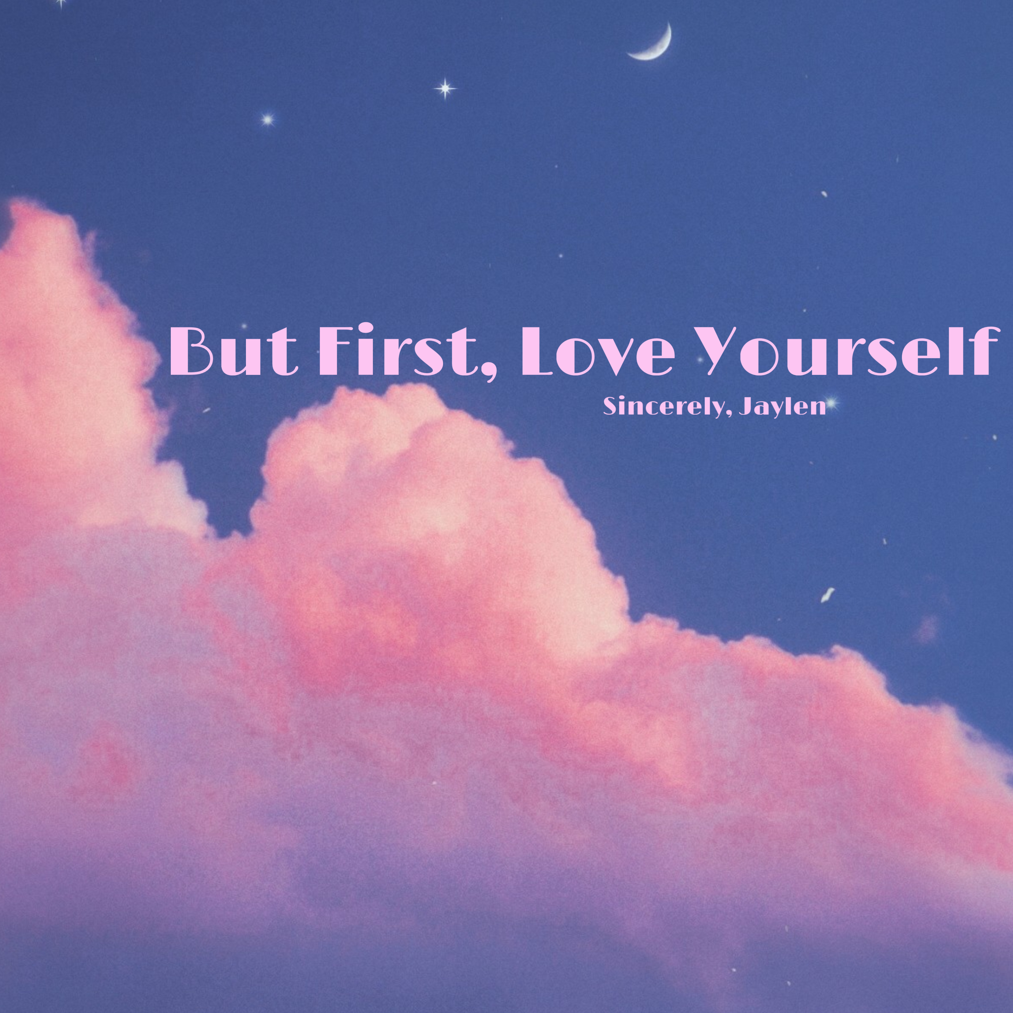 But First, Love Yourself